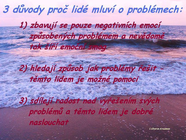 Proč lidé hovoří o problémech